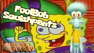YTP: FoolBob Squishpants