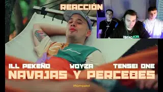 (REACCIÓN) ILL PEKEÑO Y TENSEI ONE - NAVAJAS Y PERCEBES (con WOYZA) (PERRERA URBANA)