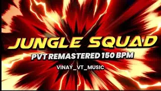 JUNGLE SQUAD MIX PVT REMASTERED DJ VINAY VT MUSIC #trending #150bpm #remastered 