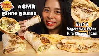ASMR Doner Kebab (Beef Kebab, Pita Cheese Toast) | Soft Crunchy Chewy Eating Sounds | No Talking