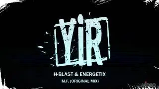 H-Blast & Energetix - M.F. (original mix)