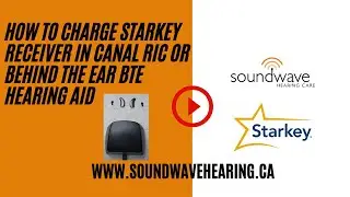 How to Charge Starkey Receiver in Canal RIC or Behind the Ear BTE Hearing Aid - Soundwave 🔋 🦻 👂