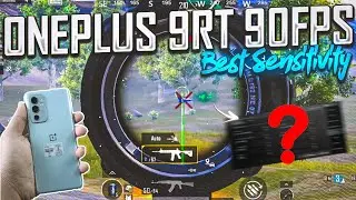 ONEPLUS 9RT 90FPS🔥BGMI SENSITIVITY SETTINGS CODE &bull; BGMI CONTROL CODE &bull; ONEPLUS 9RT BGMI TEST 2024