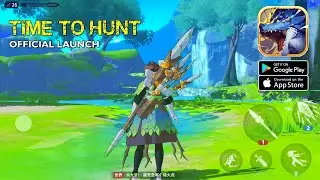 Time to Hunt - Monster Hunter | Official Launch Gameplay (Android/IOS)