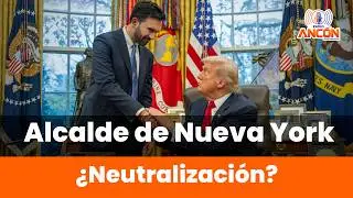 🗽 Trump vs Alcalde de NY: &iquest;Neutralizaci&oacute;n o Batalla Perdida? | Radio Anco