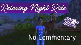 Relaxing ASMR Night Ride for Sleep & Anxiety - No Commentary - Star Stable