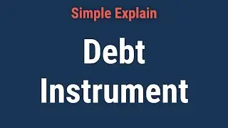 What Is a Debt Instrument?