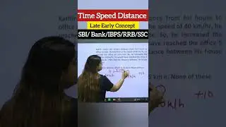 Time, Speed & Distance Tricks | Late-Early Concept Explained via Ratio Method