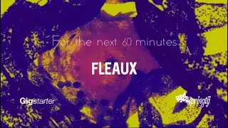 Gigstarter HQ Session x Springtij Events | part 2 - FLEAUX