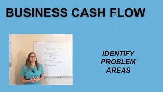 Business Cash Flow - Identify Problem Areas