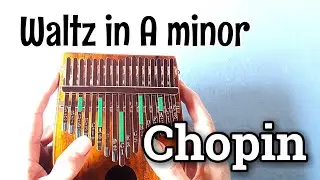 Chopin - Waltz in A minor, B.150, Op. Posth. (Easy Tabs/Tutorial/Play-Along) - Kalimba Cover