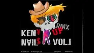 KENY NAILS PREVIEW VIDEO TO MIXTAPE 'RMX UP VOL.I'