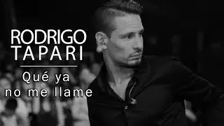 Rodrigo Tapari - Que Ya No Me Llame (Íntimo - En Vivo)