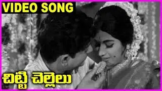 Chitti Chellelu - Telugu Super Hit Video Song - NTR, Vanisri, Rajasri, Haranath