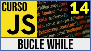 Bucle WHILE en JavaScript | Curso JavaScript # 14