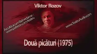 Viktor Rozov - Doua picaturi (1975) #revelion #picaturi #viktorrozov #teatruradiofonic #teatruaudio