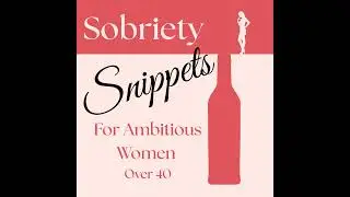 Overcoming Unworthiness to Finally Build a Sober Life You&rsquo;re Proud Of