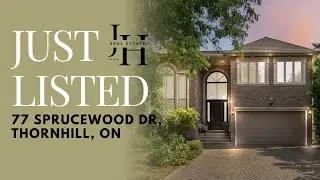 JUST LISTED! 77 Sprucewood Drive, Thornhill, ON