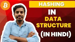 Hashing in Data Structure in Hindi | What is Hashing? | Data Structure Tutorial | bitcoin
