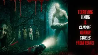8 True Disturbing Hiking In The Deep Woods Scary Stories | Horror Stories From Reddit