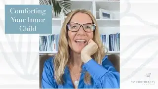 Comforting Your Inner Child #psychotherapycentral #innerhealing #healing