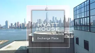 HYATT HOUSE EXCHANGE PLACE JERSEY CITY
