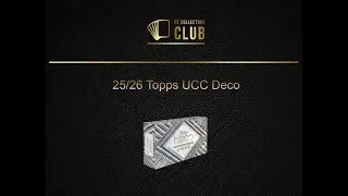#438 PYT Soccer Break - 25/26 Topps UCC Deco Hobby Box (2026-01-10)