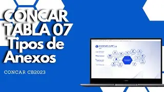 🔵 🟣  CONCAR CB 2023 🔶 TABLA 07 TIPO DE ANEXO