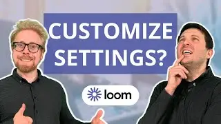 Учебное пособие по Loom: как изменить и настроить параметры записи экрана Loom