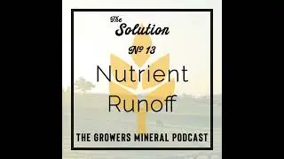 #13 Nutrient Runoff
