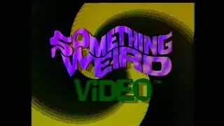 Something Weird Video Intro (Remastered)