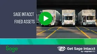 Sage Intacct Fixed Assets Demo | Automate Asset Management & Depreciation