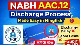 AAC 12 | Discharge Process Made Easy | Audit Ready Guide | NABH 6th Edition