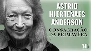 Consagra&ccedil;&atilde;o Da Primavera | Poema de Astrid Hjerten&aelig;s Andersen com narra&ccedil;&atilde;o de Mundo Dos Poemas