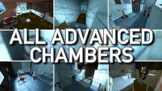 Portal - ALL ADVANCED CHAMBERS (13-18) [Walkthrough]