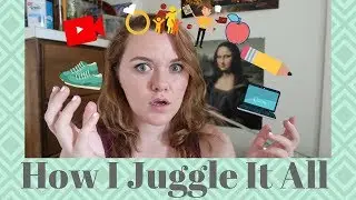 How I Juggle It All