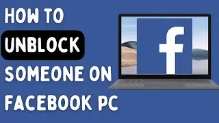Как разблокировать кого-то на Facebook (ПК/НОУТБУК)
