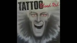 Tattoo (USA) - Blood Red 1988 Full &Aacute;lbum