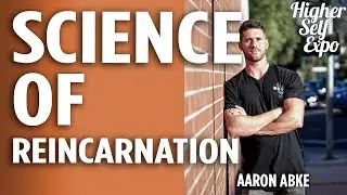 The Science of Reincarnation: Understanding the Law of One Aaron Abke