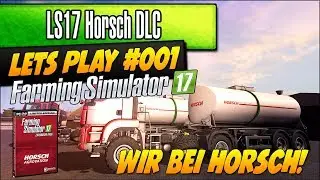 Wir bei Horsch! #001 | Horsch DLC LS17 | Karvon