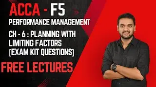 ACCA F5 - PM- Chapter 6 - Planning with limiting factors - EXAM KIT QUESTIONS