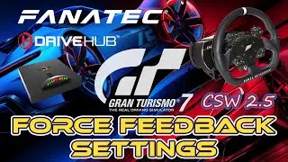 Fanatec CSW 2.5 - Drive Hub - Gran Turismo 7 - Force Feedback Settings - #Fanatec #DriveHub #PS5