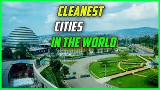 Top 10 Cleanest Cities in the World | Discover Eco-Friendly Havens!