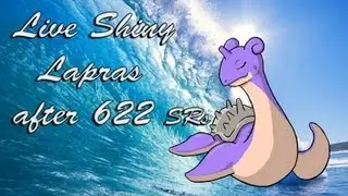 [First LIVE on YouTube] LIVE Shiny 3RD Gen Lapras after ONLY 622 SRs!