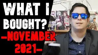 What i Bought This Month - Anime Month November 2021