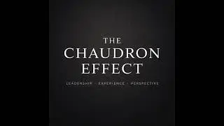 What The Chaudron Effect Is | Episode 1