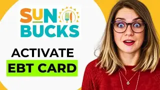 How to Activate Your Sun Bucks EBT Card &ndash; Guide to Getting Started with Sun Bucks Benefits