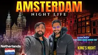 #1 Amsterdam Night Life | Red light District | King's Night తెలుగు లో | Netherlands 🇳🇱 | April 26th