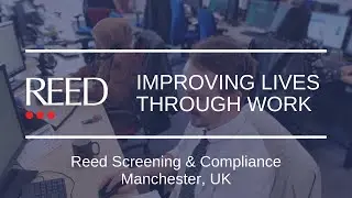 Careers with Reed Screening (Manchester, UK) | Improving Lives Through Work