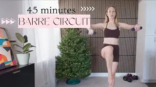 45 MINUTES BARRE CIRCUIT || Full Flow with Warm Up & Cooldown